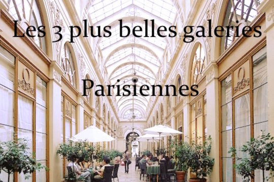 Les 3 plus belles galeries et passages parisiens